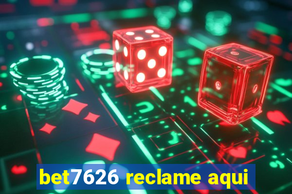 bet7626 reclame aqui